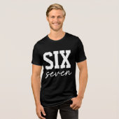 Six Seven Meme Tri-Blend Shirt (Voorkant volledig)