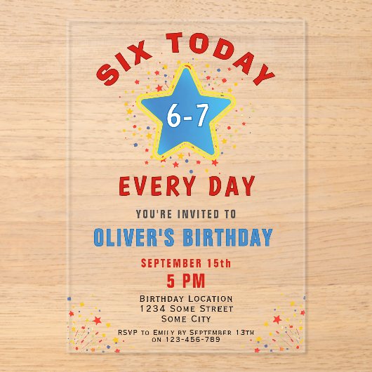 Six Today 6 7 Every Day Meme Star 6th Birthday Acryl Uitnodigingen (Voorkant)