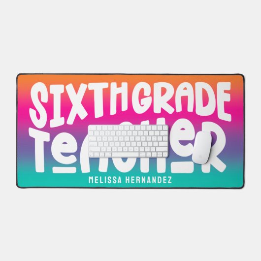 Sixth Grade Teacher | Text Design Colorful Ombre (Clavier et souris)