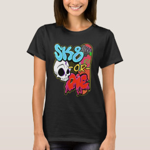 Sk8 of die Skater X Apparel T-shirt