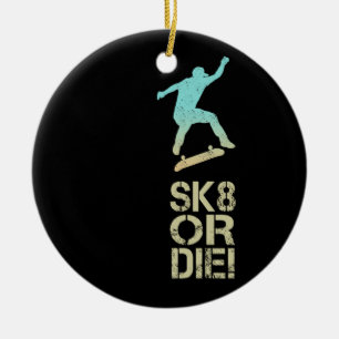 SK8 of sterven! Olli Skater Vintage voor Skateboar Keramisch Ornament