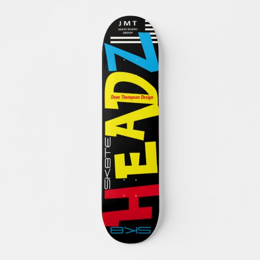 SK8TE HEADZ (Dean Thompson) JMT Skateboard (Devant)