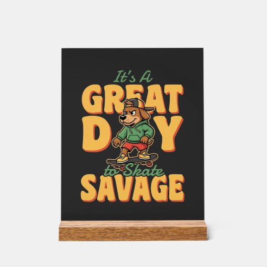 Skate Dog Great Day Savage (Recto)