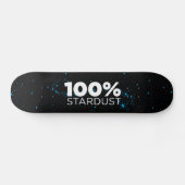 Skateboard 100 % de poussière d'étoile (Horz)