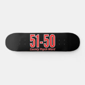 Skateboard "51-50" funny county psych ward inmate  (Horz)