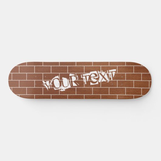 Skateboard A Brick Wall - Texte de Custom (Horz)
