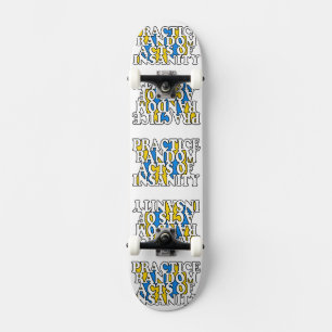 Skateboard Actes aléatoires de folie skateboards personnalisé