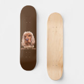Skateboard ADOPTER, NE PAS SHOP (Anglais Cocker Spaniel) (Recto)