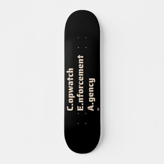 Skateboard "AGENCE D'APPLICATION DE LA LOI COPWATCH" drôle de (Devant)