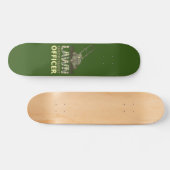 Skateboard AGENT DE L'APPLICATION DE LA LOI drôle de jardinag (Horz)