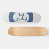 Skateboard Amusant Hé Jouons Bleu (Horz)