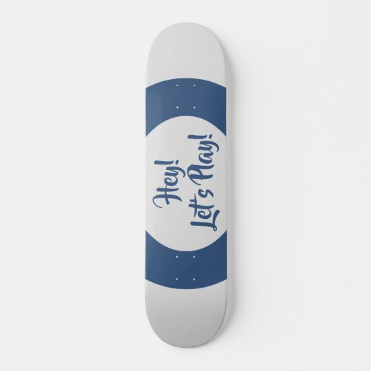 Skateboard Amusant Hé Jouons Bleu (Devant)