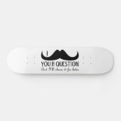 Skateboard Amusement cool Je vous moustache une question Noir (Horz)