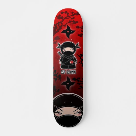 Skateboard Aucun amour ! Planche à roulettes (Devant)