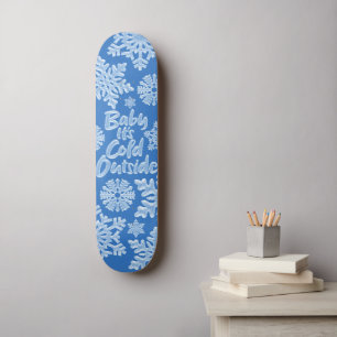 Skateboard Bébé Il fait froid dehors Icy Blue Frozen Snowflak