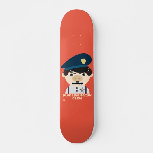 Skateboard "BLUE LINE BACON CREW" policier drôle (Devant)