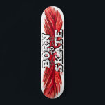 Skateboard Born to skate red feather with graffiti wording<br><div class="desc">Cool skateboard featuring the wording "Born to skate" in a white modern graffiti font on a red feather background.</div>