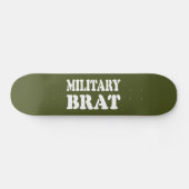 SKATEBOARD BRAT MILITAIRE (Horz)