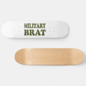 SKATEBOARD BRAT MILITAIRE (Horz)
