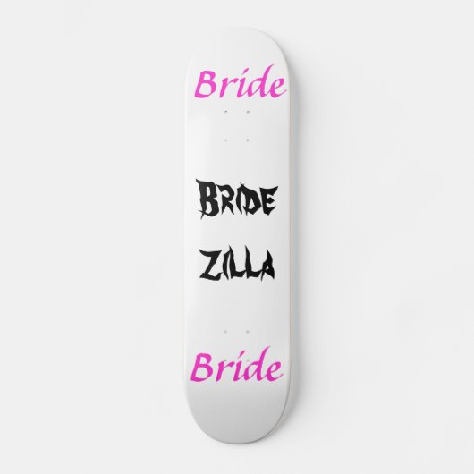 Skateboard Bridezilla Bride (Recto)