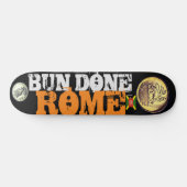 Skateboard BUN DONE ROME Planche à roulettes (Horz)