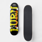 Skateboard BURN / TST Planche à roulettes (Recto)
