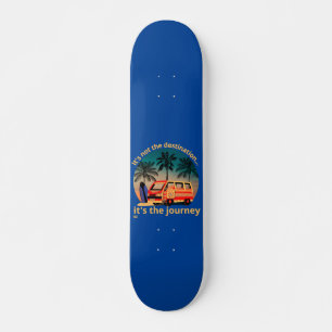 Skateboard CE N'EST PAS LA DESTINATION... le mode de vie vanl