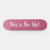 Skateboard C'est La Vie Rose (Horz)