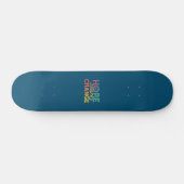 Skateboard Changement d'espoir (Horz)