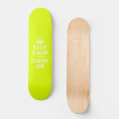 Skateboard Chartreuse Keep Calm and Carry On (Recto)