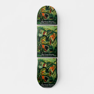 SKATEBOARD CHASSEUR DE GROS GIBIER