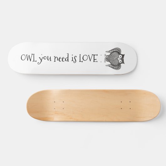 Skateboard Chouette dont vous avez besoin (Horz)