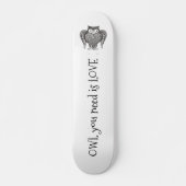 Skateboard Chouette dont vous avez besoin (Devant)