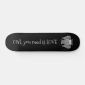 Skateboard Chouette dont vous avez besoin (Horz)