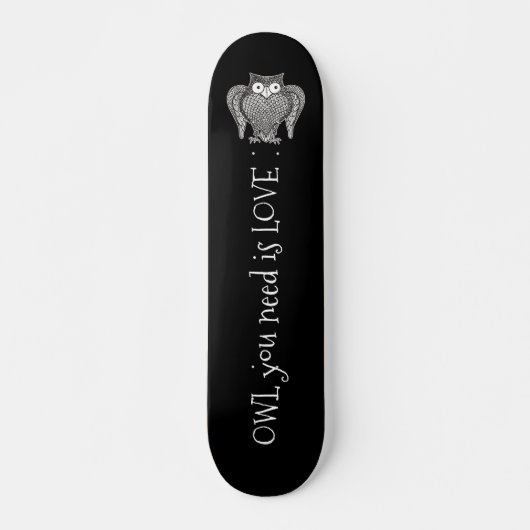 Skateboard Chouette dont vous avez besoin (Devant)