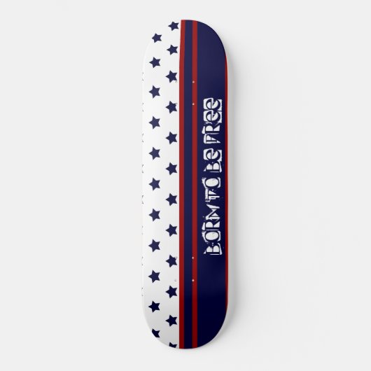 Skateboard Conçu pour être libre (Recto)
