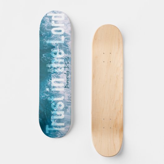 Skateboard Confiance dans le Seigneur Proverbes 3 vagues océa (Recto)