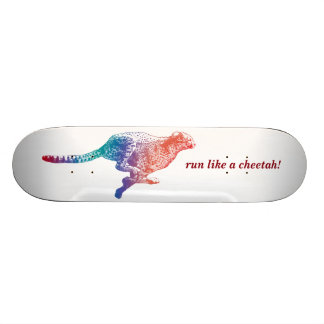Skateboard Courez comme un guépard