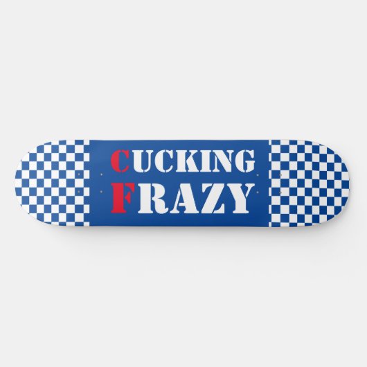 Skateboard Cucking Frazy bleu et blanc (Horz)