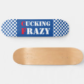 Skateboard Cucking Frazy bleu et blanc (Horz)