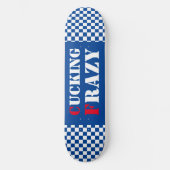 Skateboard Cucking Frazy bleu et blanc (Recto)
