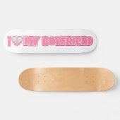 Skateboard Custom I Love My Boyfriend - Ajouter photo et nom (Horz)