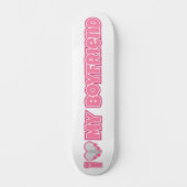 Skateboard Custom I Love My Boyfriend - Ajouter photo et nom (Recto)