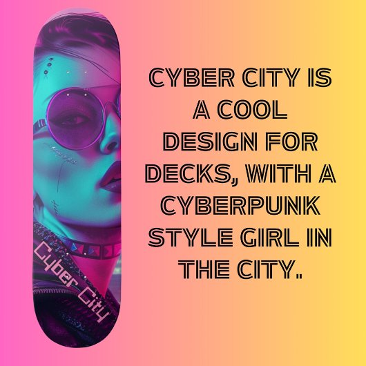 Skateboard Cyber Ville