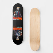 Skateboard CyberTrump 2076 | Rendre la grandeur de Mars (Recto)