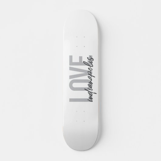 Skateboard Design moderne, simple et cool de Love Indianapoli (Devant)