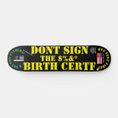 Skateboard DONT SIGNER LE CERTIFICAT DE NAISSANCE 7 3/4" Plan (Horz)