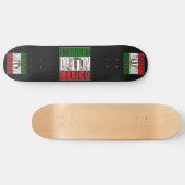 Skateboard Drapeau Droit devant le Mexique (Horz)