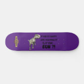 skateboard drôle "HAPPY DINOSAUR" (Horz)