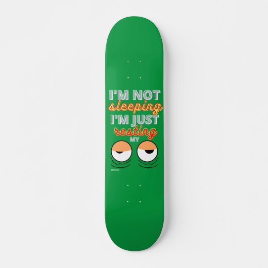 skateboard drôle "JE NE DORME PAS..." (Devant)
